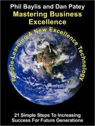 Mastering Business Excellence Phil Baylis Author