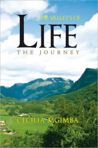 The Valley's of Life: The Journey - Cecilia Mgimba