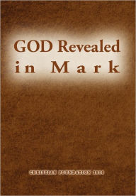 God Revealed In Mark - John Sim