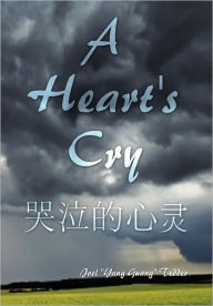 A Heart's Cry Joel Yang Guang Tedder Author