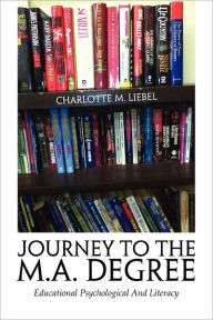 Journey to the M.A. Degree - Charlotte M. Liebel