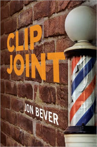 Clip Joint - Jon Bever