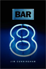 Bar 8 Jim Cunningham Author