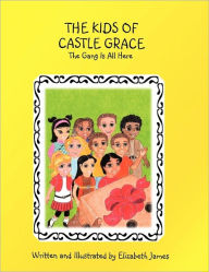 The Kids of Castle Grace Elizabeth James Author