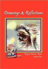 Drawings & Reflections Wagner Anarca ''Papis'' Author