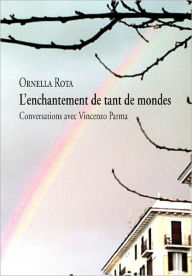 L'Enchantement De Tant De Mondes Ornella Rota Author