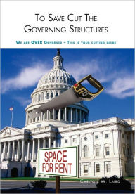 To Save Cut the Governing Structures - Carlton W. Laird