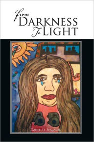 From Darkness to Light - Danielle Sparacio