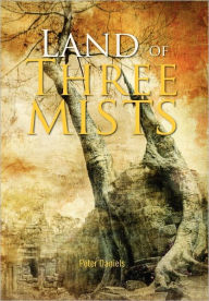 Land Of Three Mists Peter Daniels Author