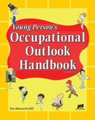Young Person's Occupational Outlook Handbook - Editors at JIST
