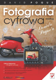 Fotografia cyfrowa wed?ug Davida Pogue'a David Pogue Author