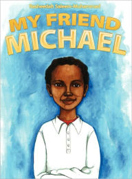 My Friend Michael Rasheedah Saleem-Muhammad Author