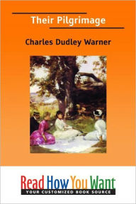 Their Pilgrimage - Charles Dudley Warner