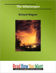 The Wibelungen - Richard Wagner