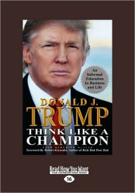 Think Like A Champion - Donald J. Trump And Meredith Mciver