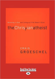 The Christian Atheist - Craig Groeschel