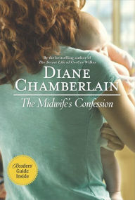 The Midwife's Confession Diane Chamberlain Author