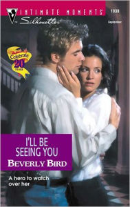 I'll Be Seeing You - Beverly Bird