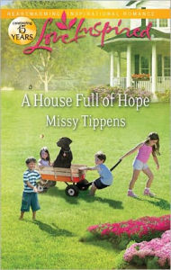 A House Full of Hope Missy Tippens Author