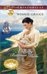 A Baby Between Them (Love Inspired Historical Series) - Winnie Griggs