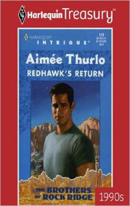 Redhawk's Return (Harlequin Intrigue Series #506) Aimée Thurlo Author
