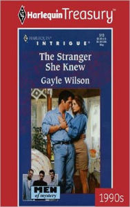 THE STRANGER SHE KNEW Gayle Wilson Author