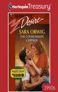 The Consummate Cowboy Sara Orwig Author