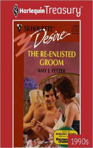 The Re-Enlisted Groom Amy J. Fetzer Author