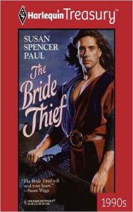 The Bride Thief Susan Spencer Paul Author