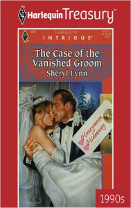 The Case of the Vanished Groom - Sheryl Lynn