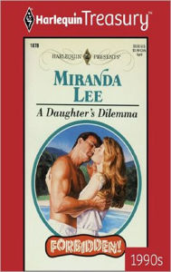 A DAUGHTER'S DILEMMA Miranda Lee Author