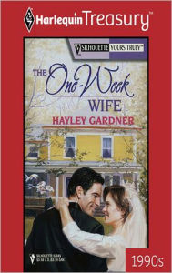 The One-Week Wife - Hayley Gardner