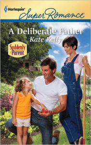 A Deliberate Father Kate Kelly Author