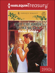 And the Bride Wore Black Helen Brooks Author