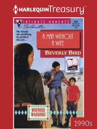 A Man Without a Wife Beverly Bird Author