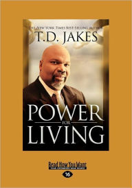 Power For Living (Large Print 16pt) - T. D. Jakes
