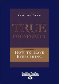 True Prosperity - Yehuda Berg