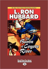 The Baron Of Coyote River (Large Print 16pt) - L. Ron Hubbard