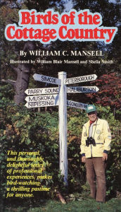 Birds of the Cottage Country William C. Mansell Author