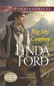 Big Sky Cowboy (Love Inspired Historical Series) - Linda Ford