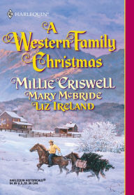 A Western Family Christmas: Christmas Eve\Season of Bounty\Cowboy Scrooge - Millie Criswell