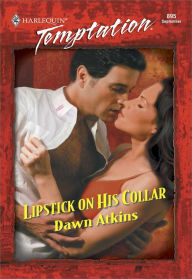 Lipstick on His Collar Dawn Atkins Author