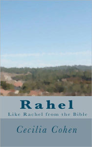 Rahel, like Rachel from the Bible Cecilia Cohen Author
