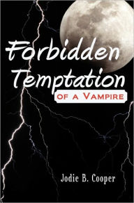 Forbidden Temptation of a Vampire: SÃ­dhÃ­ Summer Camp Series Jodie B Cooper Author