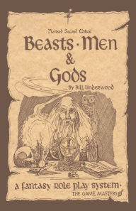 Beasts, Men & Gods Revised 2nd Edition Bill Underwood Author