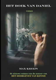 Het Boek van Daniel: Nederlandse vertaling van de roman 'The Book of Daniel' Max Kreijn Author