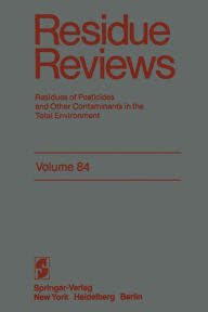 Residue Reviews: Residues of Pesticides and Other Contaminants in the Total Environment Francis A. Gunther Author