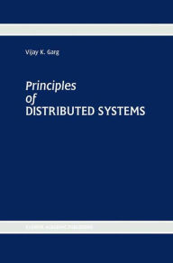 Principles of Distributed Systems Vijay K. Garg Author