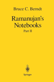 Ramanujan's Notebooks: Part II Bruce C. Berndt Author