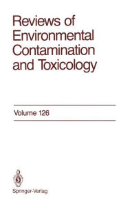 Reviews of Environmental Contamination and Toxicology: Continuation of Residue Reviews - George W. Ware